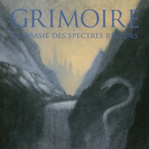 Grimoire – L' Aoarasie Des Spectres Reveurs