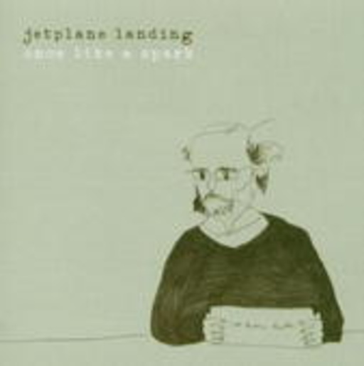 Jetplane Landing – Once Like A Spark