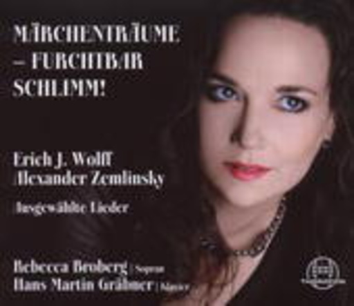 Rebecca Broberg/Hans Martin Gräbner – Märchenträume - Furchtbar schlimm! - Ausgewählte Lieder