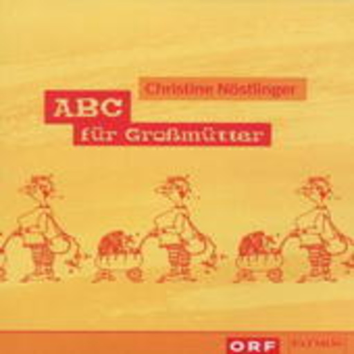 Christine Nöstlinger – ABC für Großmütter