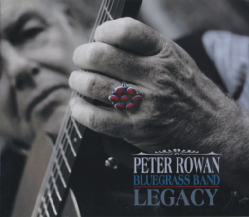 Peter Rowan Bluegrass Band – Legacy