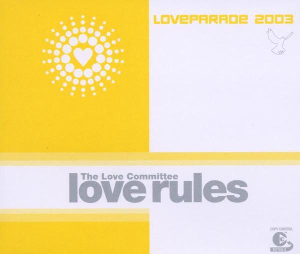 The Love Committee – Love Rules (Loveparade 2003)
