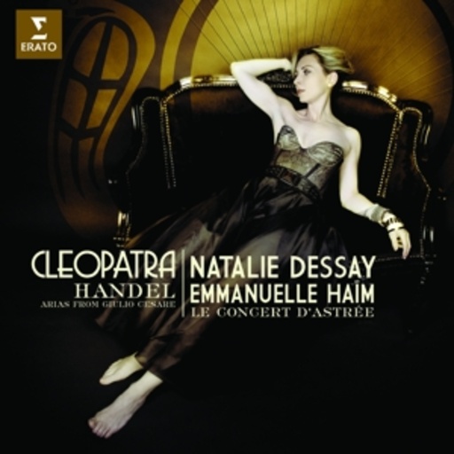 Natalie Dessay – Cleopatra