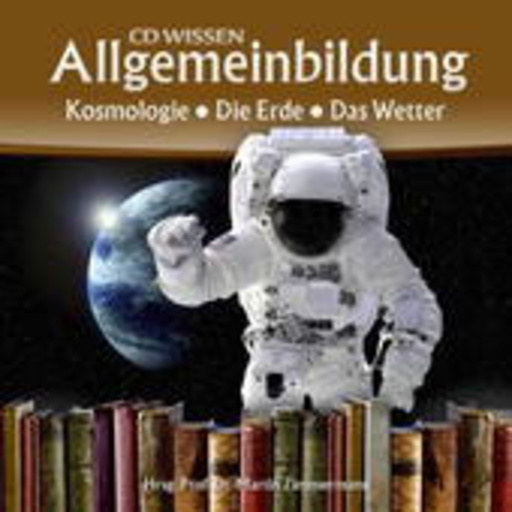 CD Wissen Allgemeinbildung: Kosmologie/Die Erde/Das Wetter