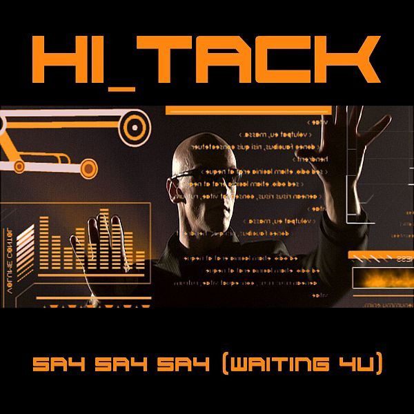 Hi_Tack – Say Say Say (Waiting 4U)
