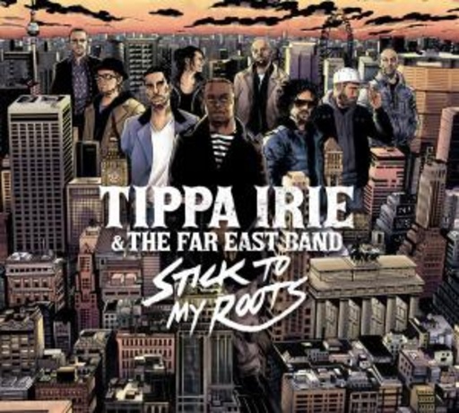 Tappa Irie & The Far East Band – Stick To My Roots