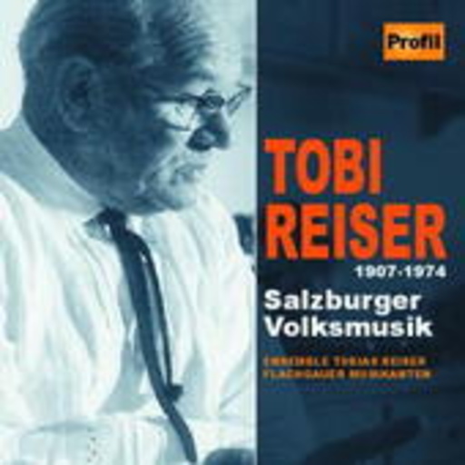 Ensemble Tobias Reiser/Flachgauer Musikanten – Salzburger Volksmusik