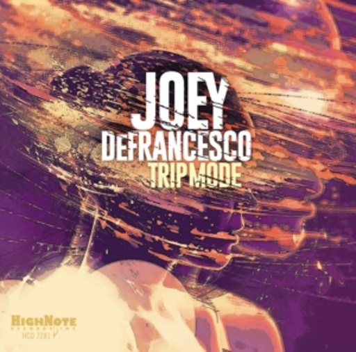 Joey DeFrancesco – Trip Mode