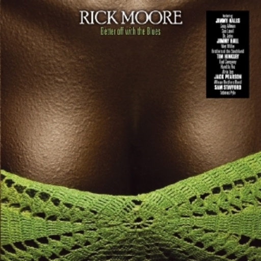 Rick Moore – Better Off With The Blues
