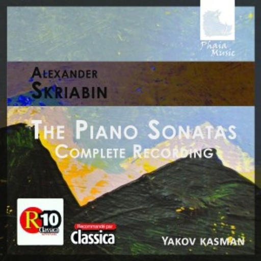 Yakov Kasman – The Piano Sonatas - Complete Recordings