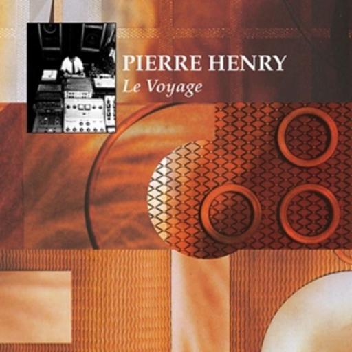 Pierre Henry – Le Voyage
