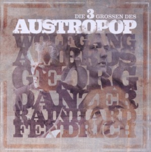 Wolfgang Ambros/Georg Danzer/Rainhard Fendrich – Die 3 Großen des Austropop