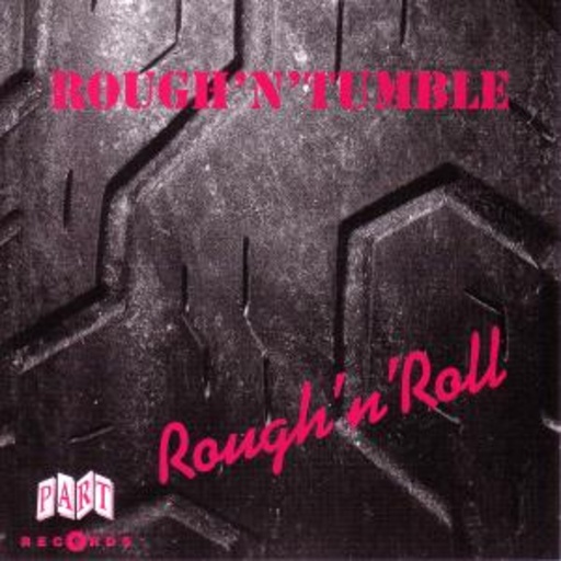 Rough'n Tumble – Rough'n'Roll