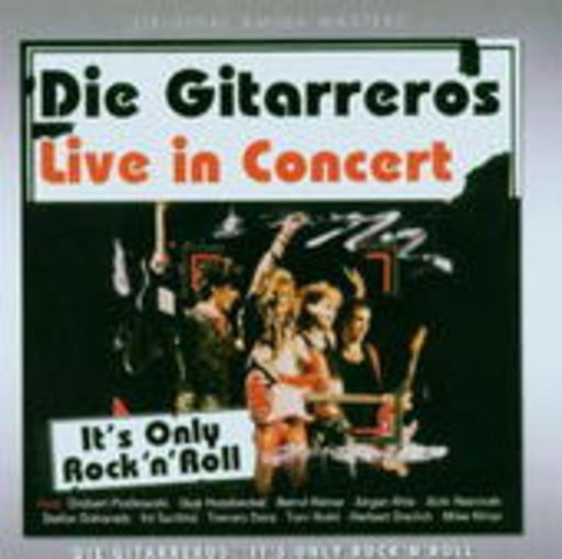 Gitarreros – It's Only Rock'n'Roll - Live