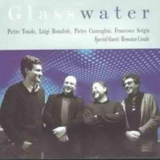 Tonolo/Bonafade/Ciancaglini/Sotgiu – Glasswater