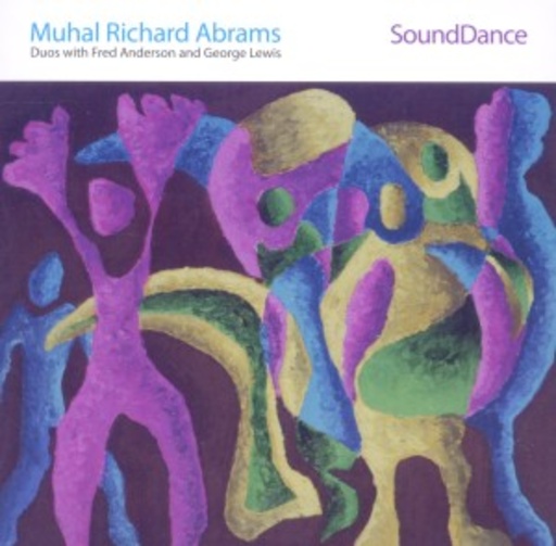 Muhal Richard Abrams/Fred Anderson – Sounddance
