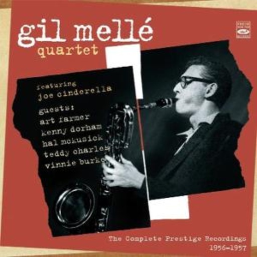 Gil Mellé Quartet – Complete Prestige Recordings 1956-1957