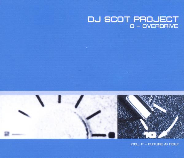 DJ Scot Project – O - Overdrive