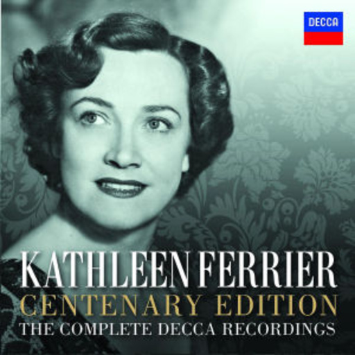 Kathleen Ferrier – The Complete Decca Recordings - Centenary Edition