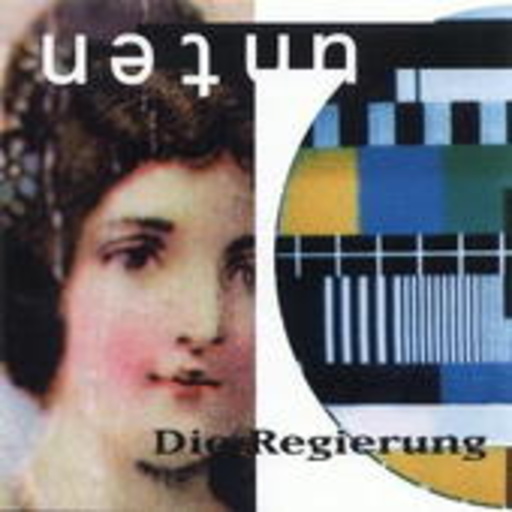Die Regierung – Unten