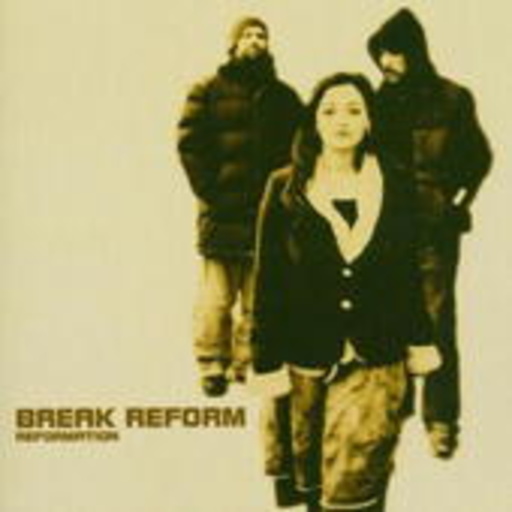 Break Reform – Reformation
