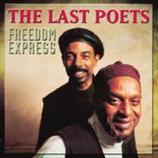 The Last Poets – Freedom Express