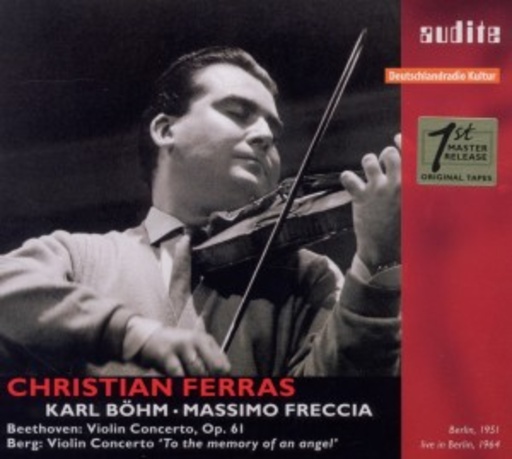Christian Ferras/Karl Böhm/Massimo Freccia – Violin Concerto Op. 61/Violin Concerto 'To The Memory Of An Angel'