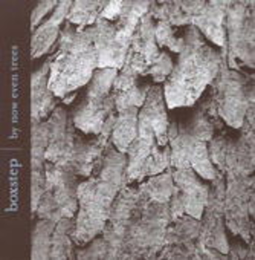 Boxstep – By Now Even Trees