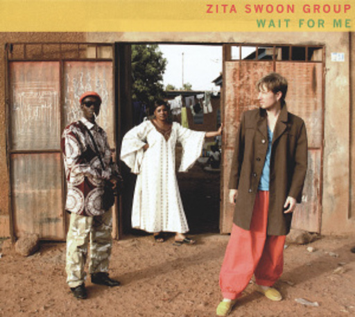 Zita Swoon Group – Wait For Me