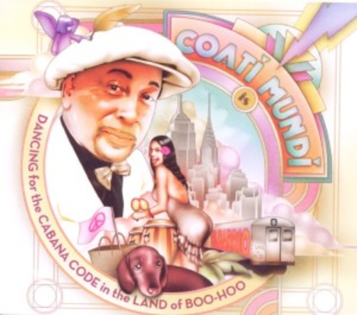 Coati Mundi – Dancing For The Cabana Code...