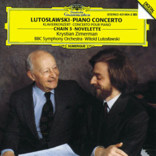 Krystian Zimmermann/Witold Lutoslawski/BBC Symphony Orch. – Piano Concerto/Chain 3/Novelette
