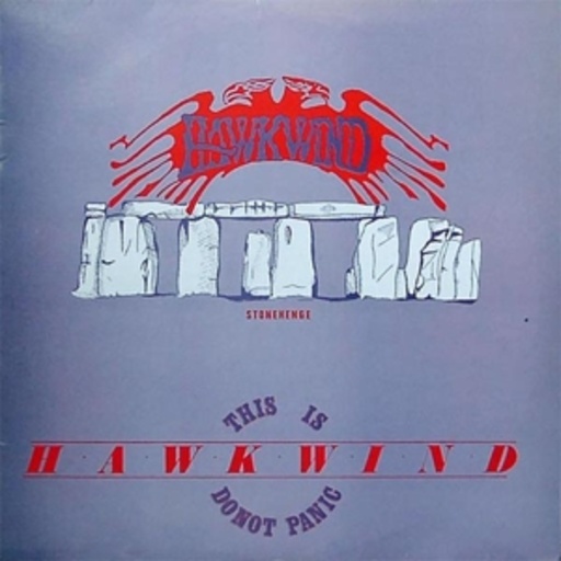 This Is Hawkwind – Do Not Panic