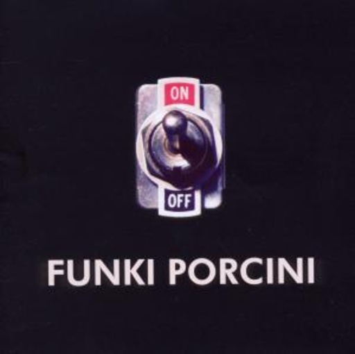 Funki Porcini – On