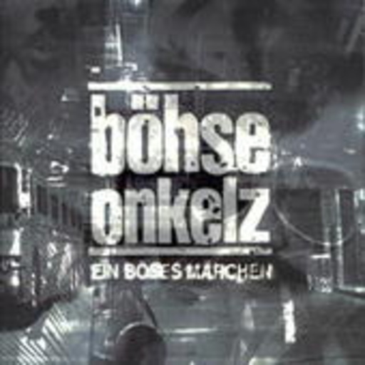 Böhse Onkelz – Ein böses Märchen aus tausend finsteren Nächten