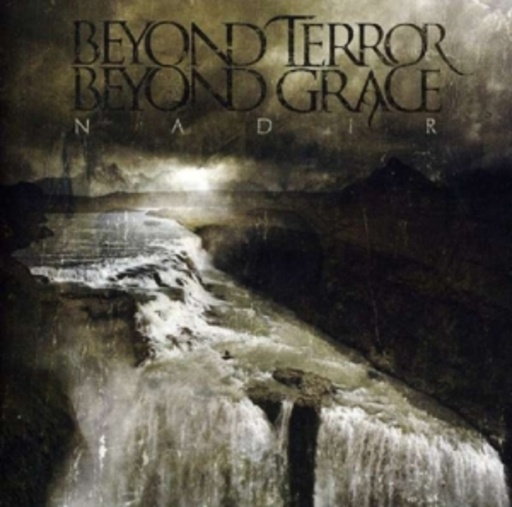 Beyond Terror Beyond Grace – Nadir