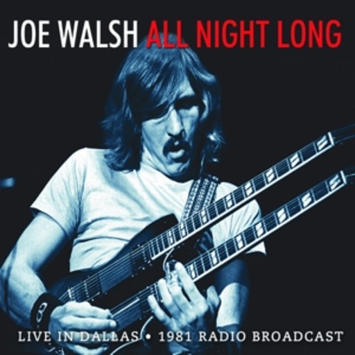 Joe Walsh – All Night Long