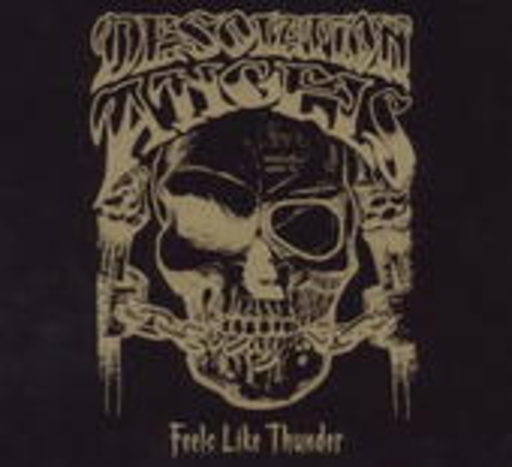 Desolation Angels – Feels like Thunder