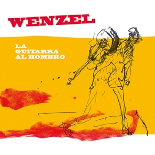 Wenzel – La Guitarra Al Hombro
