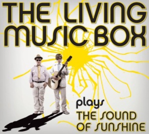 The Living Music Box – Plays The Sound Of Sunshine