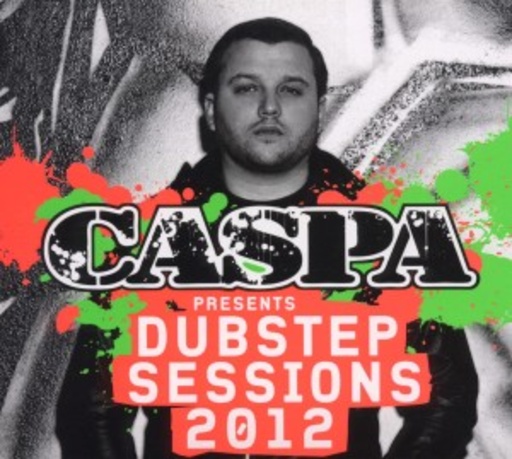 Diverse – Caspa Pres. Dubstep Sessions 2012