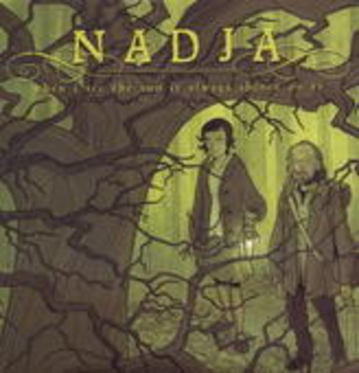 Nadja – When I See The Sun Always Shines