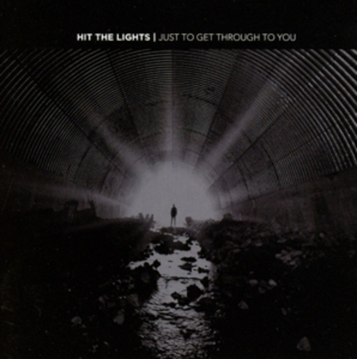 Hit The Lights – Just To Get Through To You
