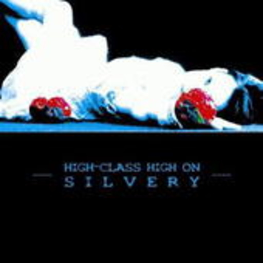 Silvery – High-Class High On Silvery