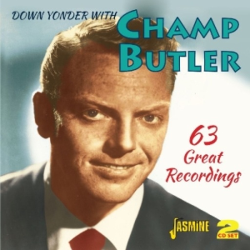 Champ Butler – Down Yonder With Champ Butler
