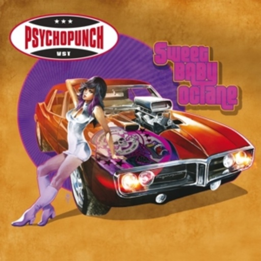 Psychopunch – Sweet Baby Octane