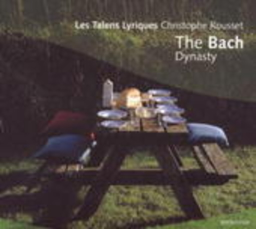 Christophe Rousset/Les Talens Lyriques – The Bach Dynasty