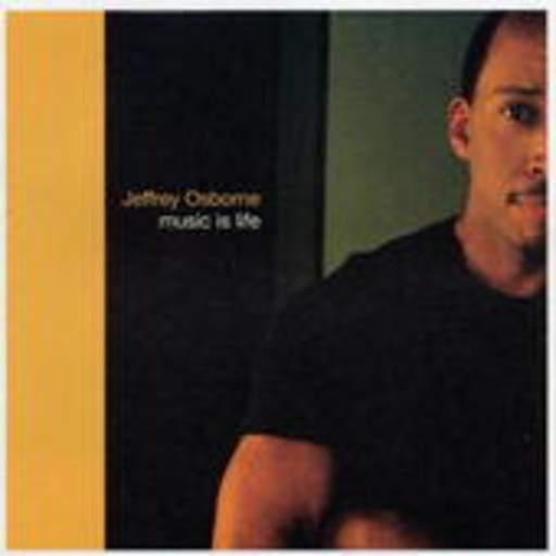 Jeffrey Osborne – Music Is Life
