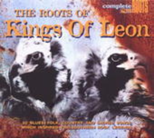 Diverse – The Roots Of Kings Of Leon