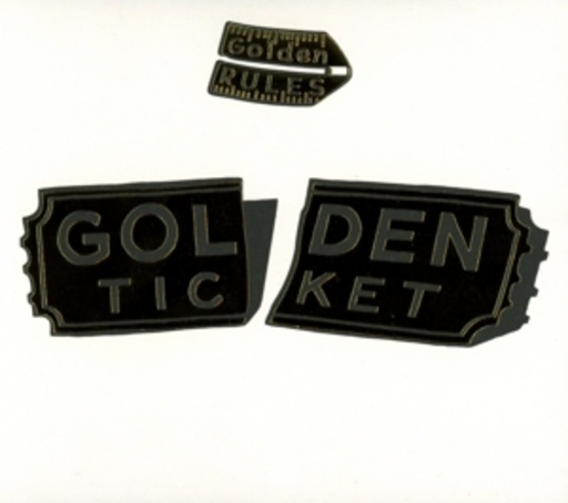 Golden Rules – Golden Ticket