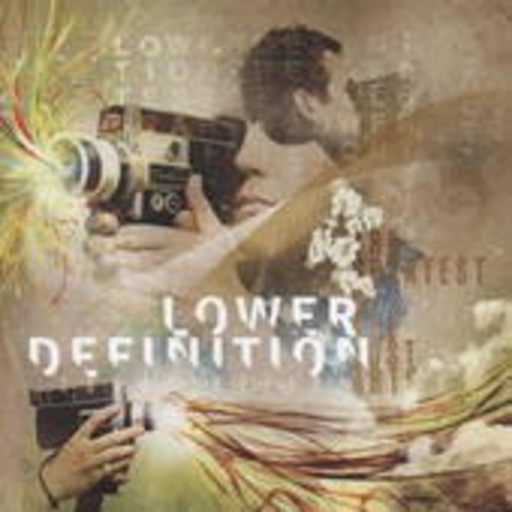 Lower Definition – The Greatest Of All Lost Acts